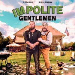 Dusty Leigh - Impolite Gentlemen