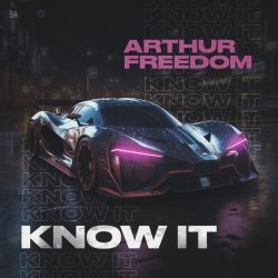 Arthur Freedom - Know It