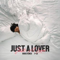 Boostereo, I-La - Just a Lover