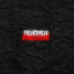 fredbydredd - DrillLove