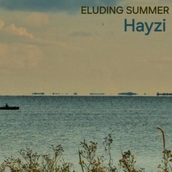 Hayzi - Eluding Summer