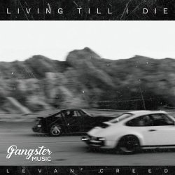 LEVAN CREED - Living Till I Die