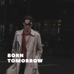 Born Tomorrow - Crushing