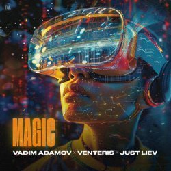 Vadim Adamov, Venteris, Just Liev - Magic