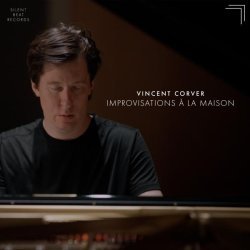 Vincent Corver - Improvisations à la Maison