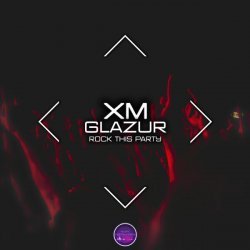 Xm, Glazur - Rock This Party (Slow Version)