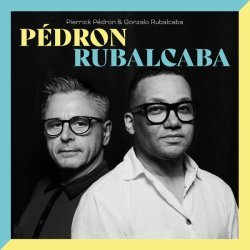 Pierrick Pédron, Gonzalo Rubalcaba - Ezz-Thetic