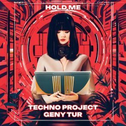 Techno Project, Geny Tur - Hold Me