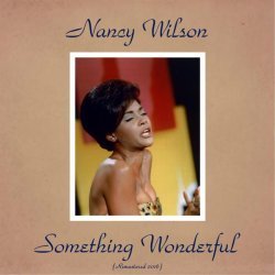 Nancy Wilson - Something Happens to Me (Remastered 2016)