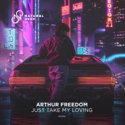 Arthur Freedom - Just Take My Loving