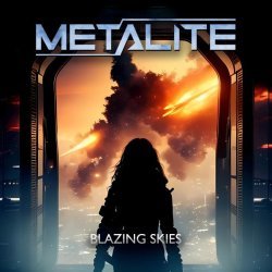 Metalite - Blazing Skies