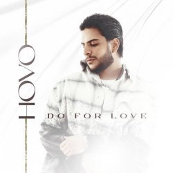 Hovo - Do for love