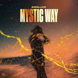 EwellicK - Mystic Way