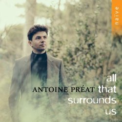 Antoine Préat - All That Surrounds Us