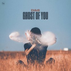 D&s - Ghost Of You