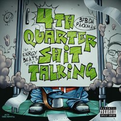 Bfb Da Packman - 4th Quarter Shit Talking