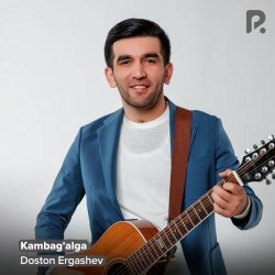 Doston Ergashev - Kambag'alga