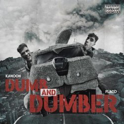 Flaco, KANOON - Dumb and Dumber