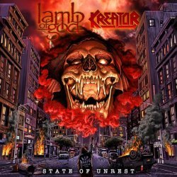 Lamb of God, Kreator - State Of Unrest