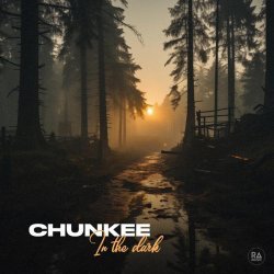 Chunkee - In The Dark