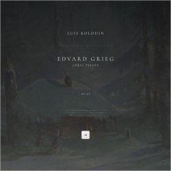 Edvard Grieg, Luis Kolodin - Lyric Pieces, Op. 65: 3. Tungsind