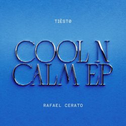 Tiësto, Rafael Cerato - Cool 'N Calm