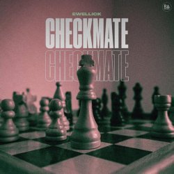 EwellicK - Checkmate