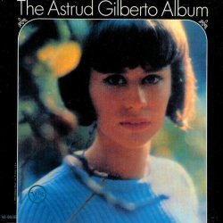 Astrud Gilberto - All That's Left Is To Say Goodbye