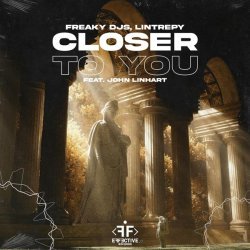 Freaky DJs, Lintrepy, John Linhart - Closer to You