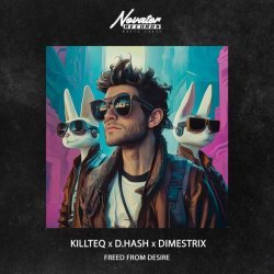 KiLLTEQ, D.HASH, DIMESTRIX - Freed from Desire