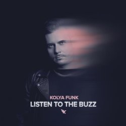 Kolya Funk - Listen to the Buzz