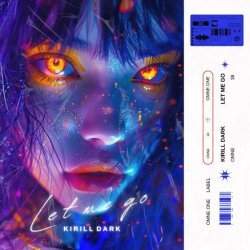 Kirill Dark - Let Me Go