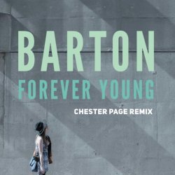 Barton - Forever Young (Chester Page Remix)