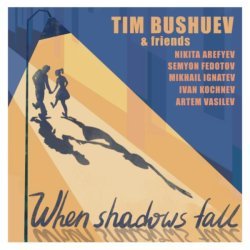 Tim Bushuev & friends - Who loves you