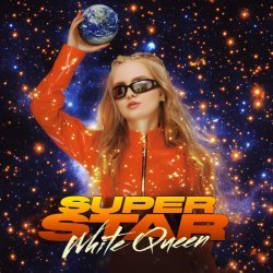 White Queen - Super Star