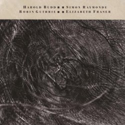 Cocteau Twins, Harold Budd - Why Do You Love Me? (2024 Remaster)