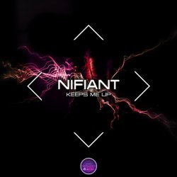 Nifiant - Keeps Me Up