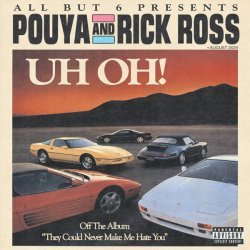 Pouya, Rick Ross - UH OH