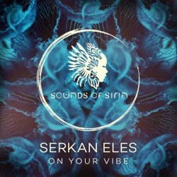 Serkan Eles, Sounds Of Sirin - On Your Vibe (Edit)