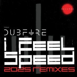 Dubfire - I Feel Speed (Club Mix - 2025 Remaster)