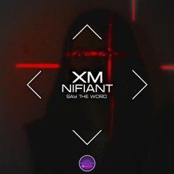 Xm, Nifiant - Say the Word (Slowed Version)