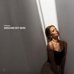 TRITICUM - Around My Skin