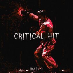 MAXPVNK - CRITICAL HIT