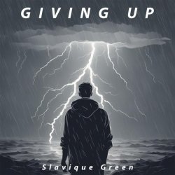 Slavique Green - Giving Up