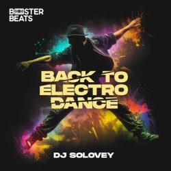 DJ Solovey - Back To Electro Dance