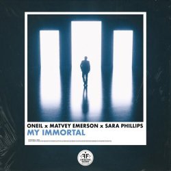 ONEIL, Matvey Emerson, Sara Phillips - My Immortal