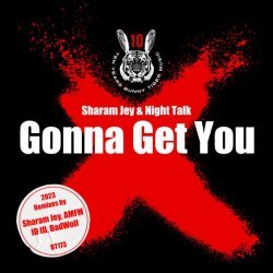 Sharam Jey - Gonna Get You