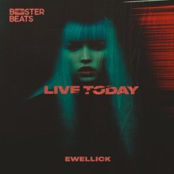 EwellicK - Live Today