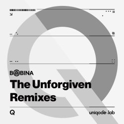 Bobina - The Unforgiven (Remixes)