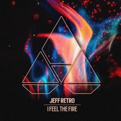 Jeff Retro - I Feel The Fire